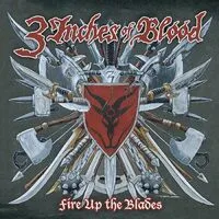Fire Up the Blades | 3 Inches of Blood
