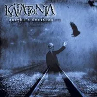 Tonight's Decision | Katatonia