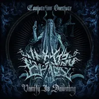 Conjuration Overture: Vanity Is Dawning | Infected Chaos
