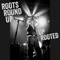 Uprooted | Roots Round Up