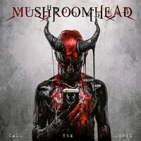 Call the Devil | Mushroomhead