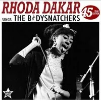 Rhoda Dakar Sings the Bodysnatchers: 45 Year Edition | Rhoda Dakar