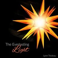 The Everlasting Light | Lynn Tredeau