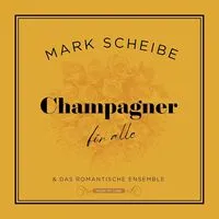 Champagner Für Alle | Mark Scheibe