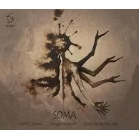 Soma | Peppe Frana, Masih Karimi & Ciro Montanari