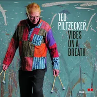 Vibes On a Breath | Ted Piltzecker