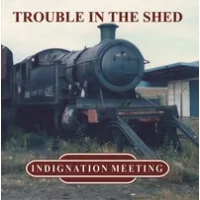Trouble in the Shed | Indignation Meeting