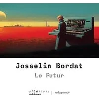 Lo Futur | Josselin Bordat