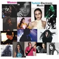 Women in Turkish Electronic Music | Various Artists