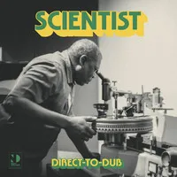 Direct-to-dub | Scientist