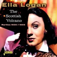 The Scottish volcano rarities 1930-1955 | Ella Logan