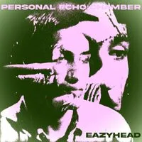 Personal echo chamber | Eazyhead