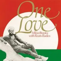 One Love | Mikie Brooks with Roots Radics