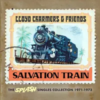 Lloyd Charmers and Friends: Salvation Train: The Splash Singles Collection 1971-1973 | Various Artists