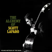 The Alchemy of Scott LaFaro: Young Meteor of the Bass | Various Artists