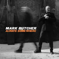 Always Somewhere | Mark Butcher