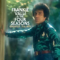 Greatest '70s Hits | Frankie Valli & The Four Seasons