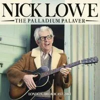 The Palladium Palaver: London Broadcast 2001 | Nick Lowe