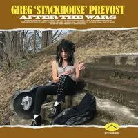 After the Wars | Greg 'Stackhouse' Prevost