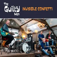 Invisible Confetti | The Guilty Men