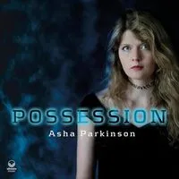 Possession | Asha Parkinson