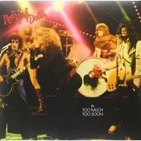 Too Much Too Soon | New York Dolls