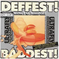 Deffest! And Baddest! | Wendy O. Williams