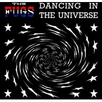 Dancing in the Universe | The Fugs