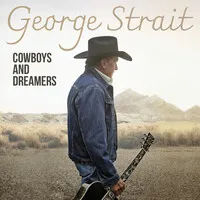 Cowboys and Dreamers | George Strait