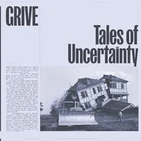 Tales of Uncertainty | Grive
