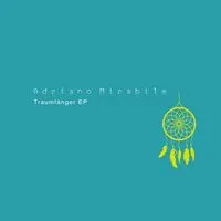 Traumfänger EP | Adriano Mirabile