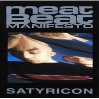 Satyricon | Meat Beat Manifesto