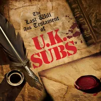 The Last Will and Testament of UK Subs | UK Subs