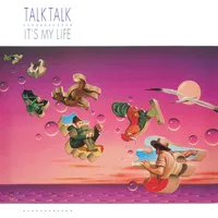 It's My Life | Talk Talk