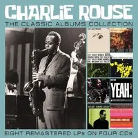 The Classic Albums Collection: Eight Remastered LPs On Four CDs | Charlie Rouse