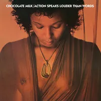 Action Speaks Louder Than Words | Chocolate Milk