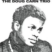 The Doug Carn Trio | The Doug Carn Trio
