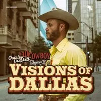 Visions of Dallas | Charley Crockett