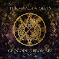 Crocodile Promises | The March Violets