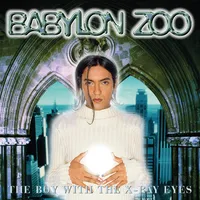 The Boy With the X-ray Eyes | Babylon Zoo