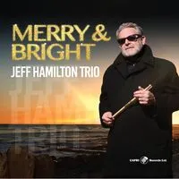 Merry & bright | Jeff Hamilton Trio