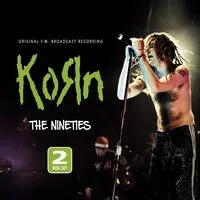 The nineties | Korn