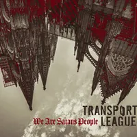 We Are Satans People | Transport League