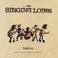 Twelve | The Singing Loins