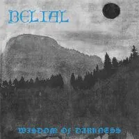 Wisdom of Darkness | Belial