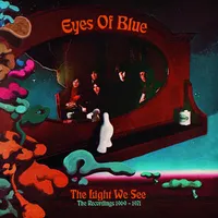 The Light We See: The Recordings 1969-1971 | Eyes of Blue