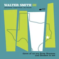 Three of Us Are from Houston and Reuben Is Not | Walter Smith III