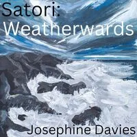 Sartori: Weatherwards | Josephine Davies