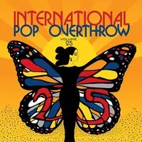 International Pop Overthrow - Volume 25 | Various Artists