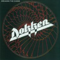 Breaking the Chains | Dokken